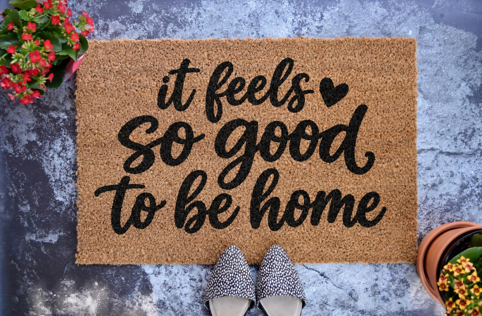It Feels So Good to Be Home Doormat