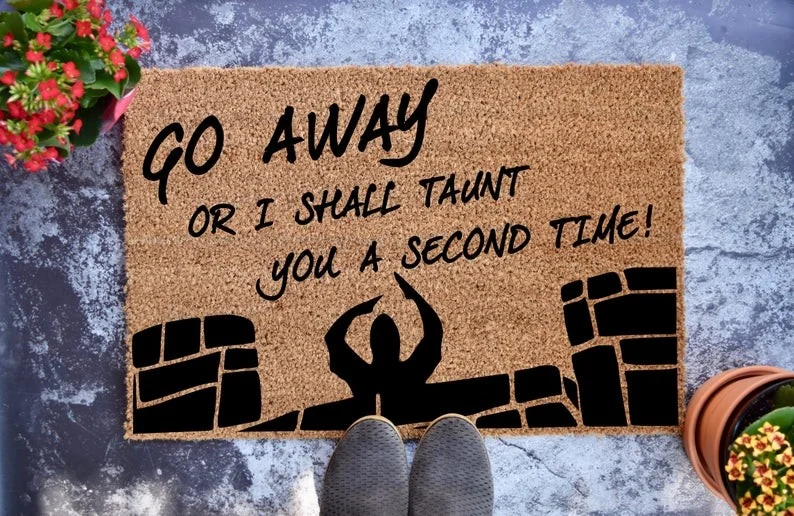 Go Away or I Shall Taunt You Doormat