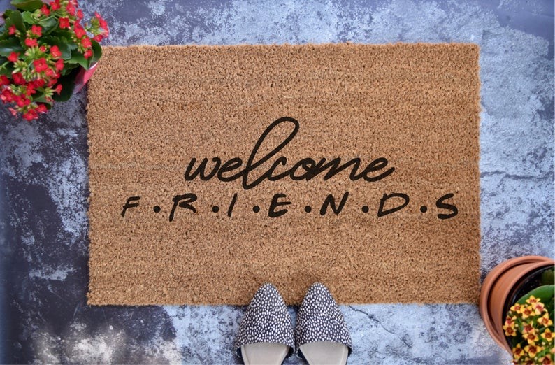 Welcome Friends